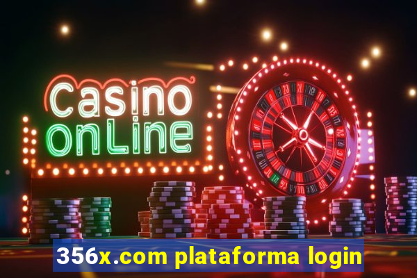 356x.com plataforma login